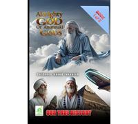 Almighty God or Anunnaki Gods Book 1