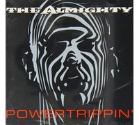Almighty - Powertrippin