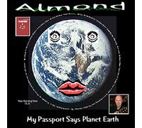 Almond - My Passport Says Planet Earth