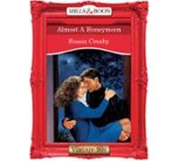 Almost A Honeymoon (ebook)