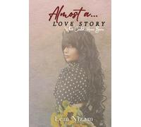 Almost a Love Story: What Could Have Been