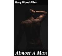 Almost A Man (ebook)