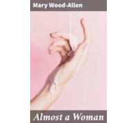 Almost A Woman (ebook)