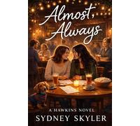Almost, Always: A Hawkins Novel