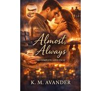 ALMOST, ALWAYS: A Marriage Remembered in Desire (Romance)