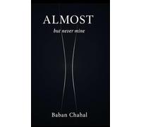 Almost: but never mine