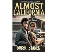 Almost California: A Journey Through Life, Loss, and Finding Yourself (Timeless Voices)