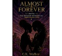 Almost Forever: The Shadow Between Us