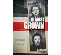 Almost Grown: A New York Memoir