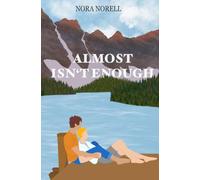 Almost Isn't Enough: Part 2 of Evan and Noah's story