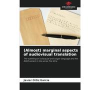 (Almost) marginal aspects of audiovisual translation: The subtitling of colloquial and vulgar language and the AAVE variant in the series The Wire.