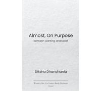 Almost, On Purpose Between Wanting and Belief