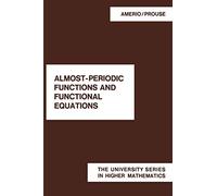 Almost-Periodic Functions and Functional Equations (The university series in higher mathematics)