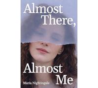 Almost There, Almost Me: A contemporary romance about long-distance love, travel, and finding home
