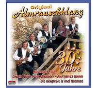 Almrauschklang,Original - 30 Jahre