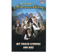 Almrauschklang,Original - Mit Tiroler Schwung und Herz [Musikkassette] [Casete]