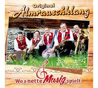 Almrauschklang - Wo a nette Musig spielt; Die neue Produktion 2021