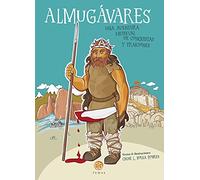 Almugávares Una Aventura Medieval DE CONQUISTAS y traiciones: 42 (Temas)
