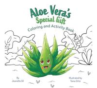 Aloe Vera’s Special Gift: Coloring & Activity Book
