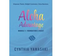 Aloha Advantage Module 1: Foundation and Reset