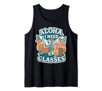 Aloha I Need Glasses Funny Tropical Cocktail Party Beber Camiseta sin Mangas