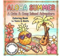 ALOHA SUMMER: A Cute & Cozy Island Adventure Coloring Book