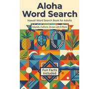 Aloha Word Search: Hawaii Word Search Book for Adults - 40 Themed Puzzles with Fun Facts | Islands, Beaches, Food, Culture, Ocean Life & More