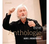 Alois J. Hochstrasser : Eine Anthologie.