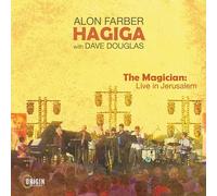 Alon Farber Hagiga - Alon Farber Hagiga : The Magician, Live in Jerusalem.