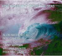 Alon Nechushtan - For Those Who Cross The Seas