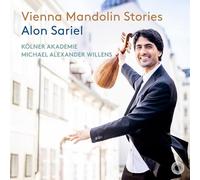 Alon Sariel - Kölner Akademie - Michael Alexander Willens - Vienna Mandolin Stories