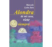 Alondra de mi casa, ríete siempre