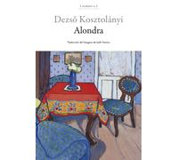 Alondra | Dezsö Kosztolányi