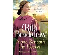 Alone Beneath the Heaven: A gripping saga of escapism, love and belonging