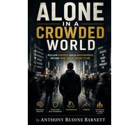 Alone in a Crowded World