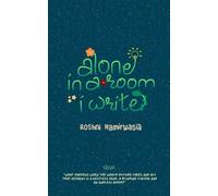 Alone in a Room I Write