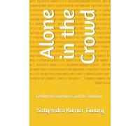 Alone in the Crowd: Feeling of Loneliness and Its Solution