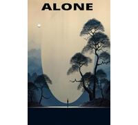 ALONE .. need to write becouse i am alone.: Note book, journal, friends, family,200 pages