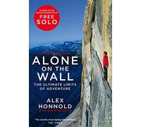 Alone on the Wall: The Ultimate Limits of Adventure
