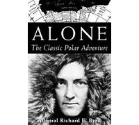 Alone: The Classic Polar Adventure