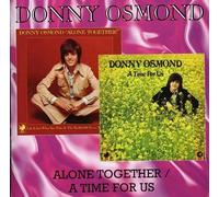 Alone Together/A Time for Us by Donny Osmond (2008-06-17)