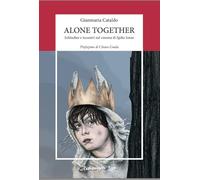 Alone together. Solitudini e incontri nel cinema di Spike Jonze. Nuova ediz. (Eiga)