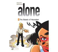 Alone Vol. 12 - The Rebels of Neosalem: 12: VOLUME 12