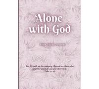 ALONE WITH GOD: Bible Study Journal