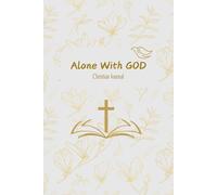 Alone With God: Christian Journal