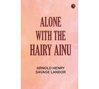 Alone with the Hairy Ainu