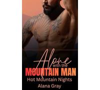 Alone with the Mountain Man: Hot Mountain Nights 2