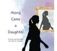 Along Came a Daughter