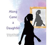Along Came a Daughter