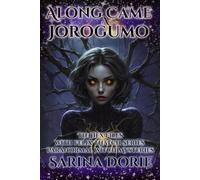 Along Came a Jorogumo: Paranormal Witch and Wizard Mysteries: 6 (The Hex Files with Felix Thatch Series)